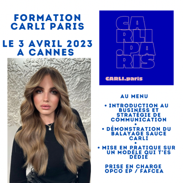 FORMATION CARLI PARIS - A CANNES LE 3 AVRIL 2023 - BALAYAGE SAUCE CARLI - 